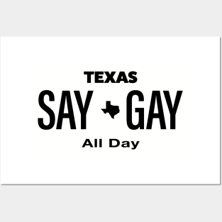 Texas - Say Gay All Day Posters and Art